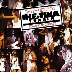 Tina Turner : Baby,Get It on